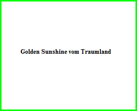 Golden Sunshine vom Traumland